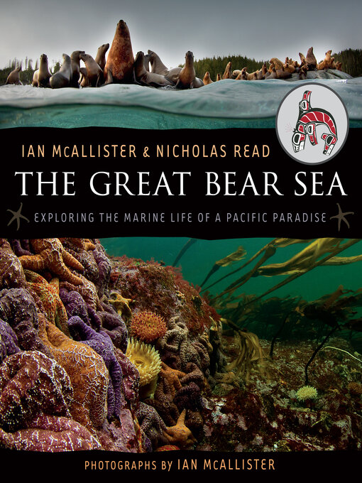The Great Bear Sea: Exploring the Marine Life of a Pacific Paradise 책표지